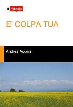 E colpa tua